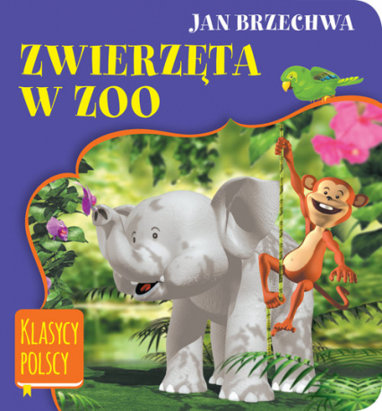 Zwierzęta w zoo - Jan  Brzechwa | okładka