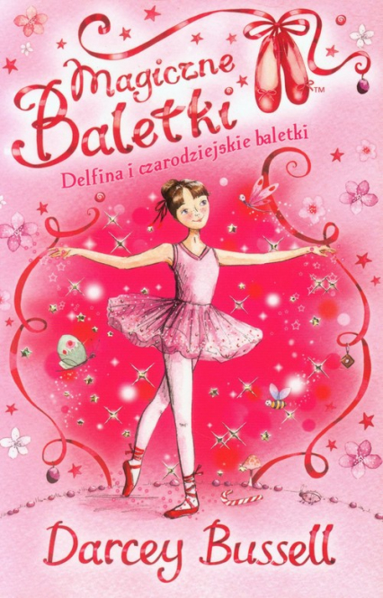Magiczne Baletki 1. Delfina i czarodziejskie baletki - Darcey Bussell | okładka