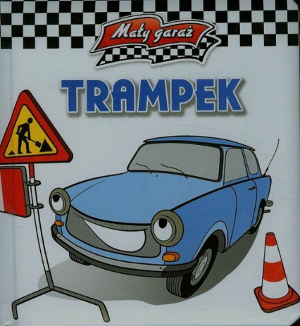 Trampek. Mały garaż - Krzysztof Kiełbasiński | okładka