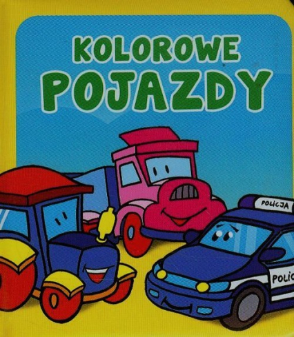 Kolorowe pojazdy. Pianki - Urszula Kozłowska | okładka