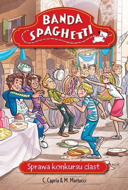Banda Spaghetti. Sprawa konkursu ciast - Martucci Mariella | okładka