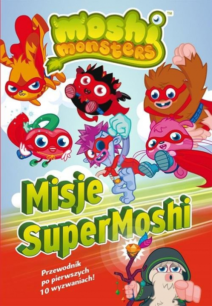 Moshi Monster. Misje SuperMoshi -  | okładka