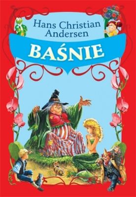 Baśnie Hansa Christiana Andersena - Hans Christian Andersen | okładka