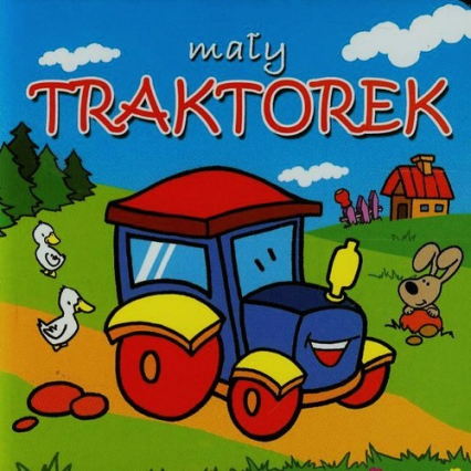 Mały traktorek. Mini zwierzątka - Beata Jaczewska | okładka