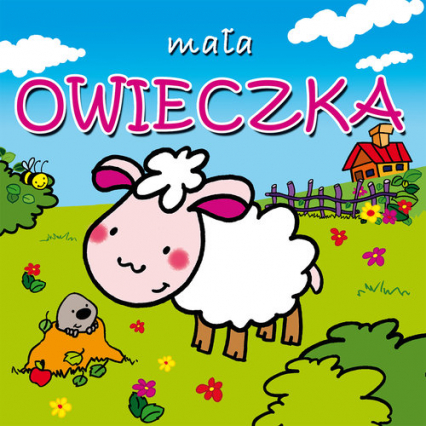 Mała owieczka. Mini zwierzątka - Agata Nowak | okładka