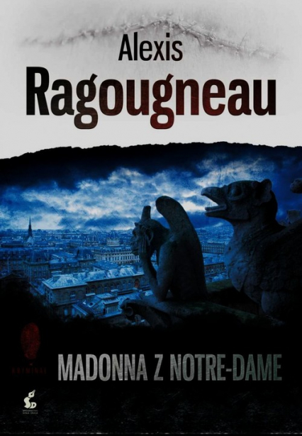 Madonna z Notre-Dame - Alexis Ragougneau | okładka