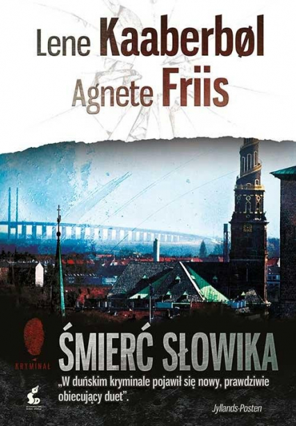 Śmierć słowika - Friis Agnete, Kaaberbol Lene | okładka