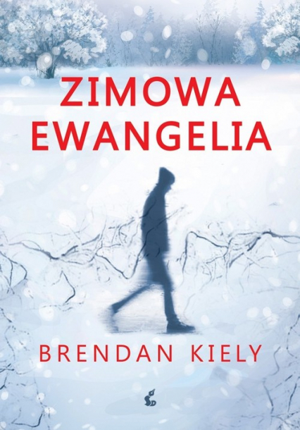 Zimowa ewangelia - Brendan Kiely | okładka