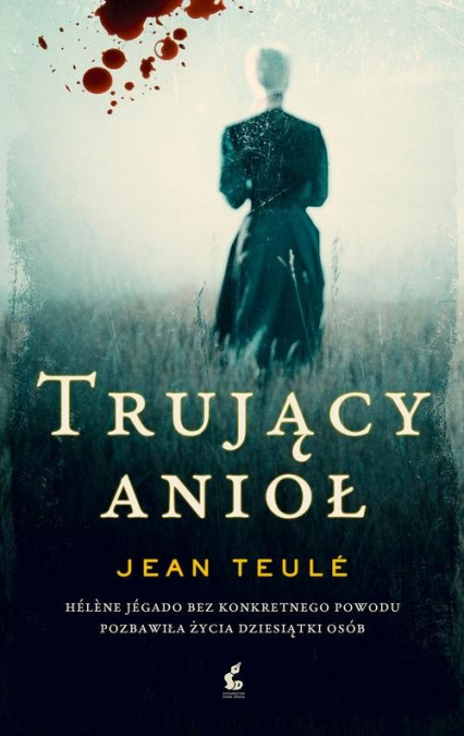 Trujący anioł - Jean Teulé | okładka
