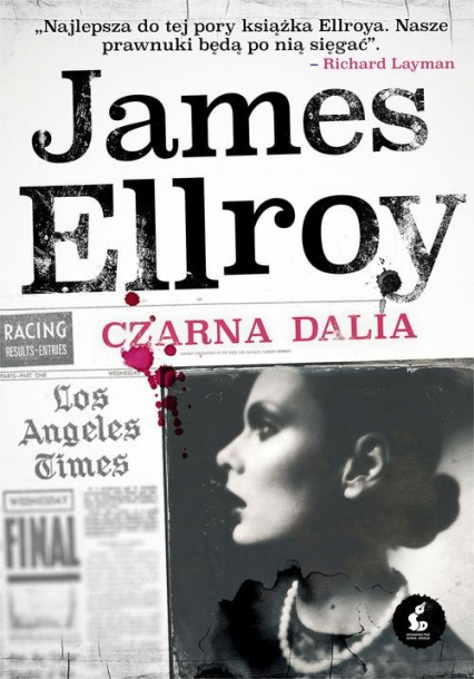 Czarna Dalia - James Ellroy | okładka