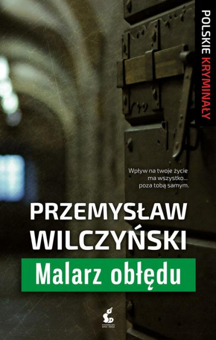 Malarz obłędu - Przemysław Wilczyński | okładka