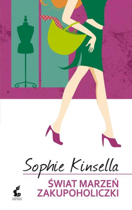 Świat marzeń zakupoholiczki - Sophie Kinsella | okładka