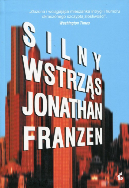 Silny wstrząs - Jonathan Franzen | okładka