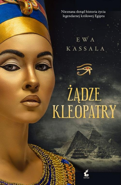 Żądze Kleopatry - Ewa Kassala | okładka