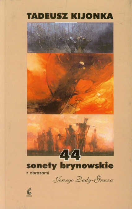 44 sonety brynowskie z obrazami Jerzego Dudy-Gracza - Tadeusz Kijonka | okładka