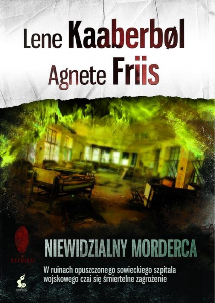 Niewidzialny morderca - Friis Agnete, Kaaberbol Lene | okładka