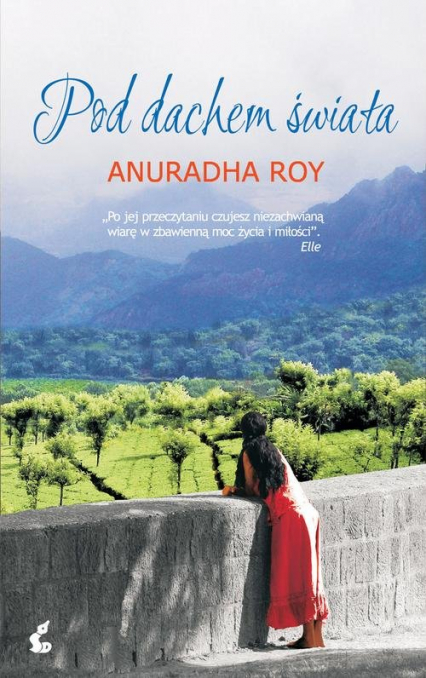 Pod dachem świata - Anuradha Roy | okładka