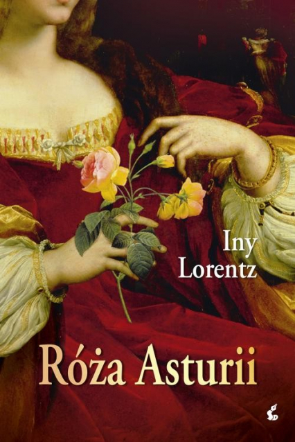 Róża Asturii - Iny Lorentz | okładka