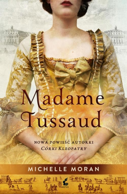 Madame Tussaud - Michelle Moran | okładka