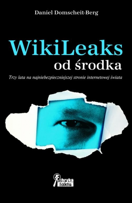 WikiLeaks od środka - Daniel Domscheit-Berg | okładka