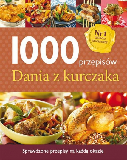 1000 przepisów. Dania z kurczaka -  | okładka