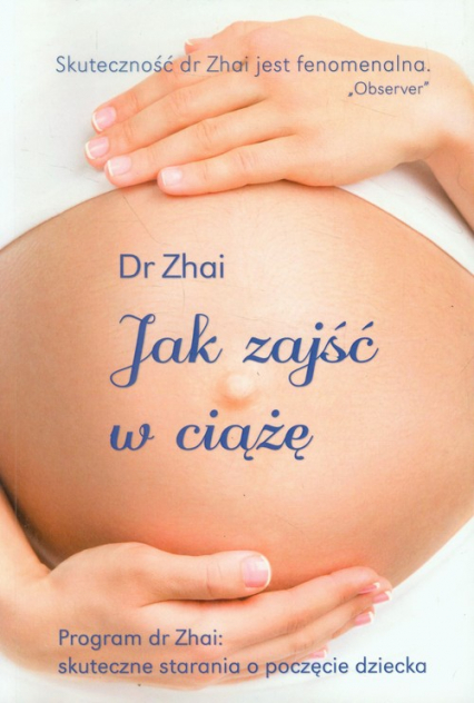 Jak zajść w ciążę - Xiao-Ping Zhai | okładka