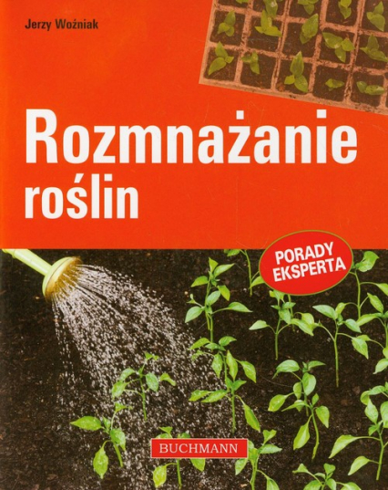 Rozmnażanie roślin - Jerzy Woźniak | okładka