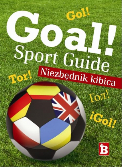 Goal Sport Guide. Niezbędnik kibica -  | okładka