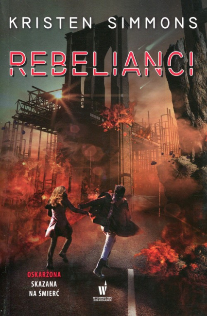 Rebelianci - Kristen Simmons | okładka