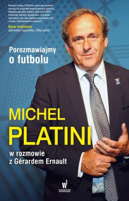 Porozmawiajmy o futbolu - Ernault Gerard, Platini Michel | okładka