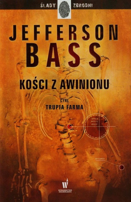 Kości z Awinionu. Trupia farma - Jefferson Bass | okładka