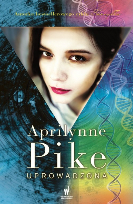 Uprowadzona - Aprilynne Pike | okładka