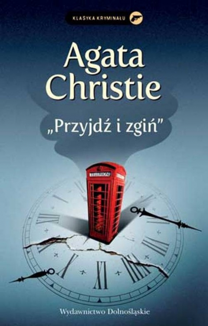 Przyjdź i zgiń - Agata Christie | okładka