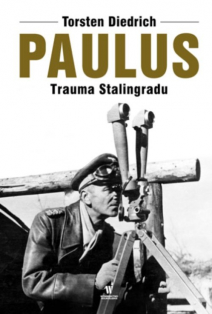 Paulus. Trauma Stalingradu - Torsten Diedrich | okładka