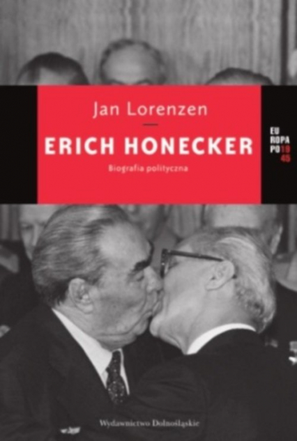 Erich Honecker. Biografia polityczna - Jan Lorenzen | okładka