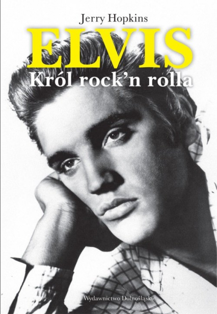 Elvis. Król rock'n rolla - Hopkins Jerry | okładka