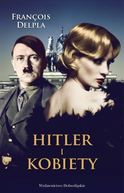 Hitler i kobiety - Francois Delpla | okładka