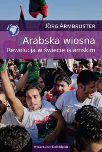 Arabska wiosna - Jorg Armbruster | okładka