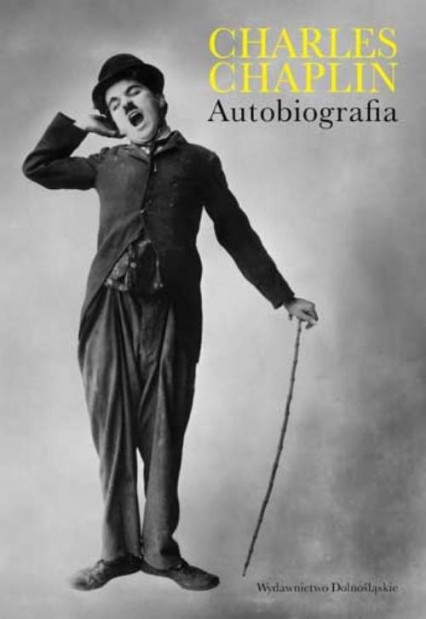 Charles Chaplin. Autobiografia - Charles Chaplin | okładka