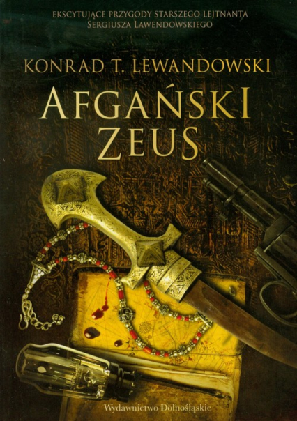 Trylogia Dalekowschodnia 2 Afgański Zeus - Lewandowski Konrad T. | okładka