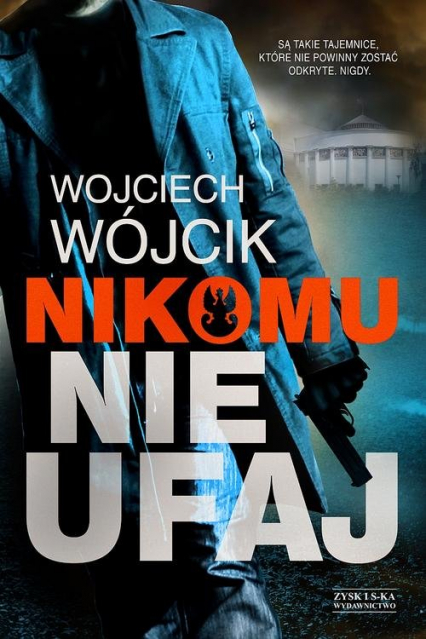 Nikomu nie ufaj - Wojciech Wójcik | okładka