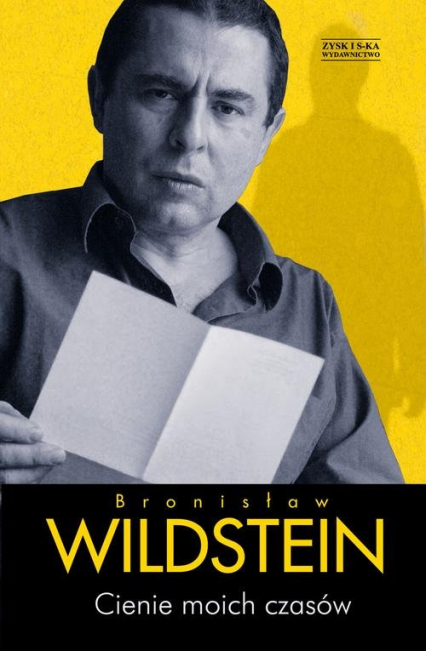 Cienie moich czasów - Bronisław Wildstein | okładka