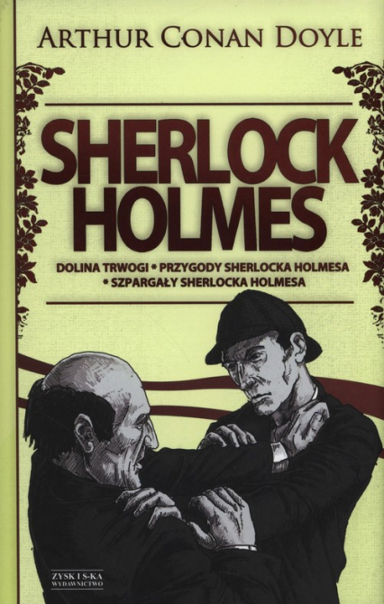 Sherlock Holmes. Tom 2. Dolina Trwogi, Przygody Shelocka Holmesa, Szpargały Sherlocka Holmesa - Arthur Conan Doyle | okładka