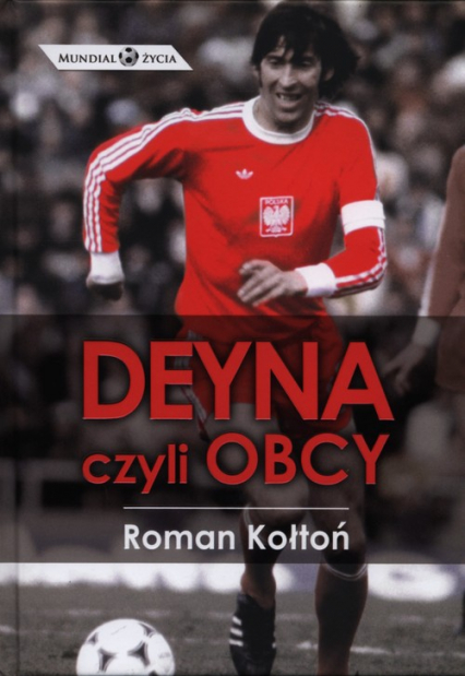 Deyna czyli Obcy - Roman Kołtoń | okładka
