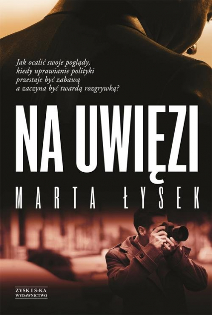 Na uwięzi - Marta Łysek | okładka