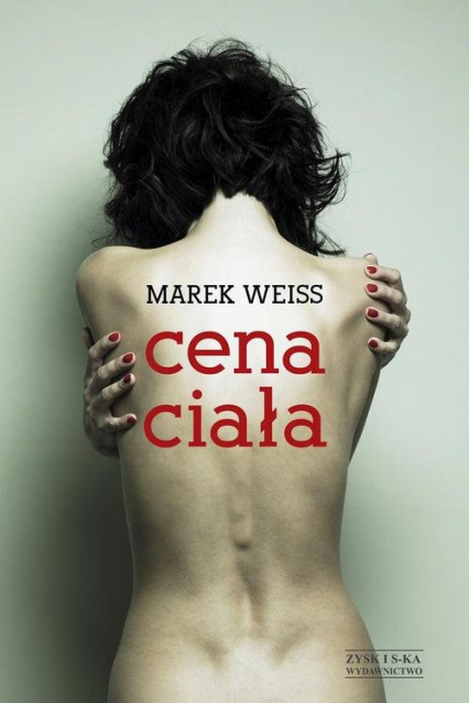 Cena ciała - Marek Weiss | okładka