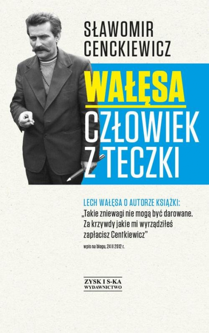 Wałęsa. Człowiek z teczki - Sławomir Cenckiewicz | okładka