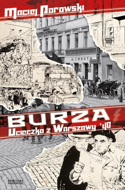 Burza. Ucieczka z Warszawy '40 - Maciej Parowski | okładka