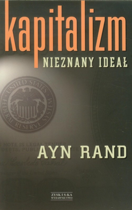 Kapitalizm. Nieznany ideał - Ayn Rand | okładka