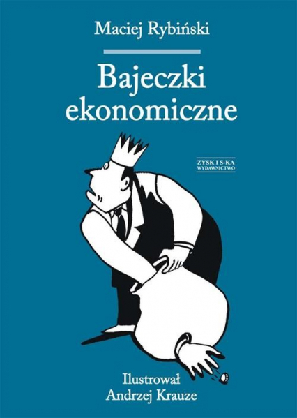 Bajeczki ekonomiczne - Maciej Rybiński | okładka